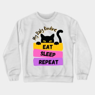 My Daily Routine Crewneck Sweatshirt